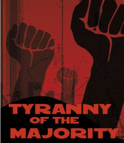 tyranny of the majority
